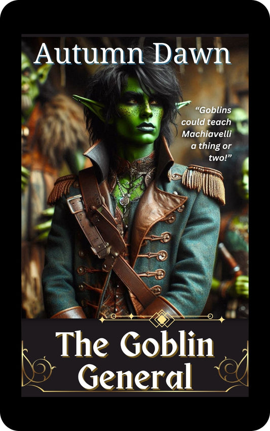 The Goblin General, Special Edition, Book 1 of Goblin Series (Ebook)
