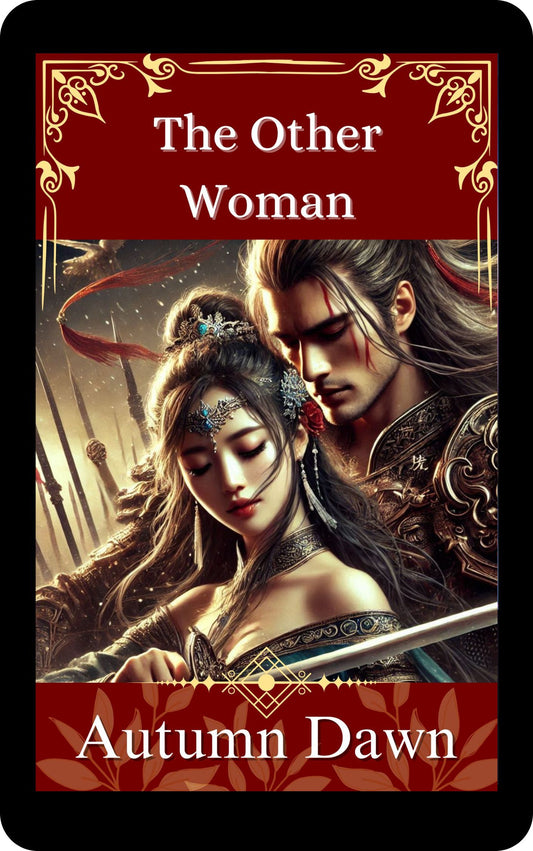 Ebook cover of “The Other Woman” by Autumn Dawn. A fantasy romance with a scarred warrior, a restless wife, and the ache of untold secrets.