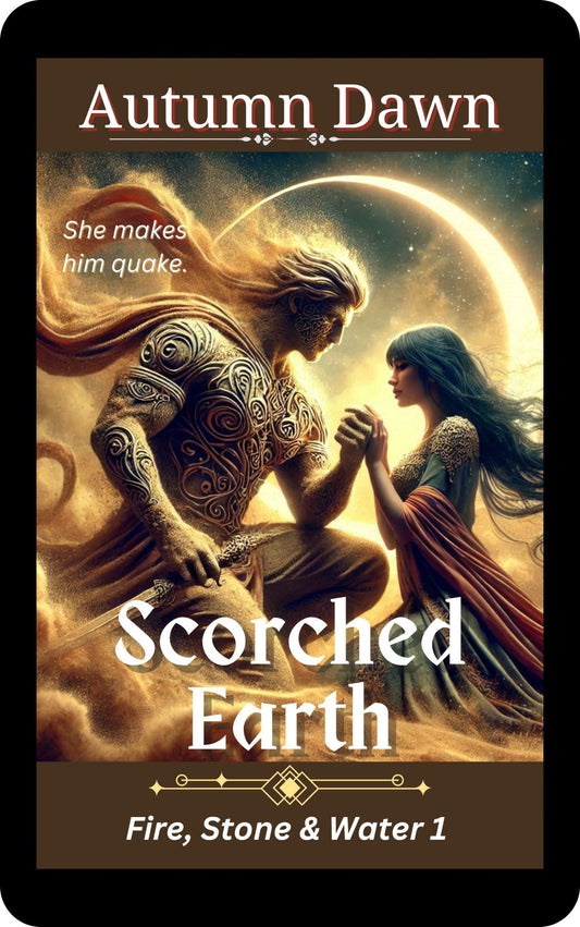 Scorched Earth” by Autumn Dawn. A young adult fantasy romance